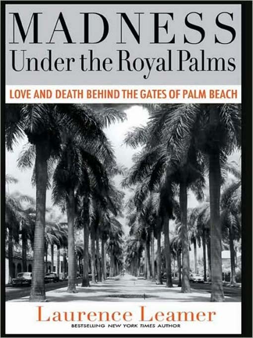 Title details for Madness Under the Royal Palms by Laurence Leamer - Available